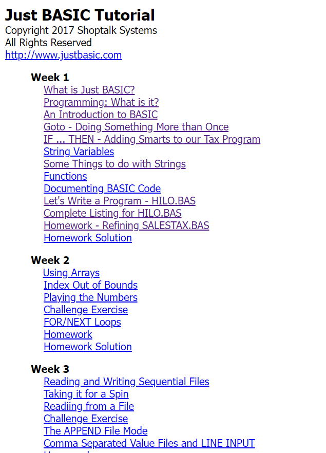 The table of contents of the Just BASIC tutorial, which is organized into
weeks